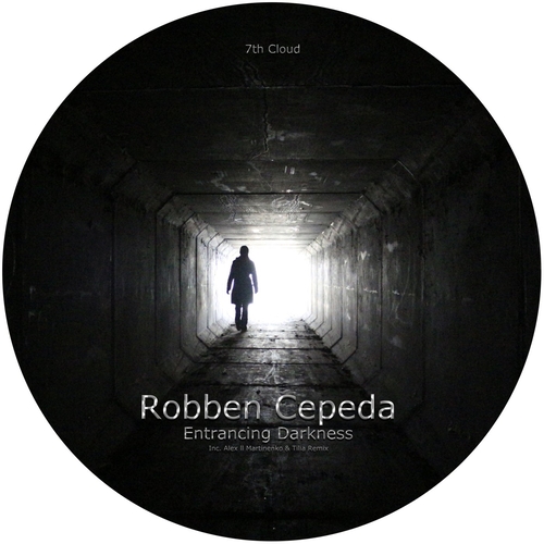 Robben Cepeda - Entrancing Darkness [7CLOUD1284]